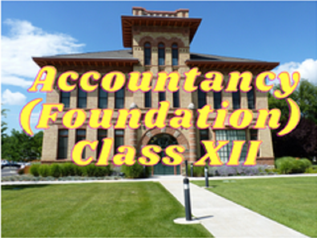 Accountancy (Foundation) - Class XII